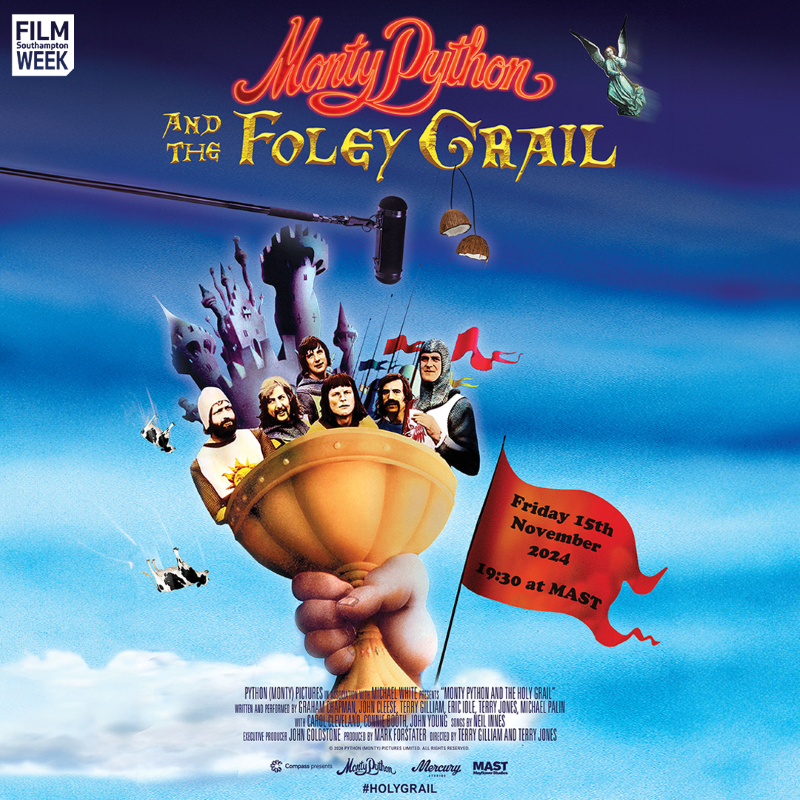 Preview: Monty Python and The Foley Grail, MAST Mayflower Studios, Southampton