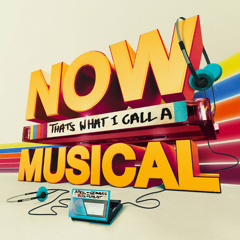 Preview: Now That’s What I Call a Musical, Mayflower Theatre, Southampton